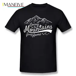 Похода в горы происходит дома восхождение 100% хлопковые футболки для Взрослых Графический летняя Футболки Рубашка с короткими рукавами;