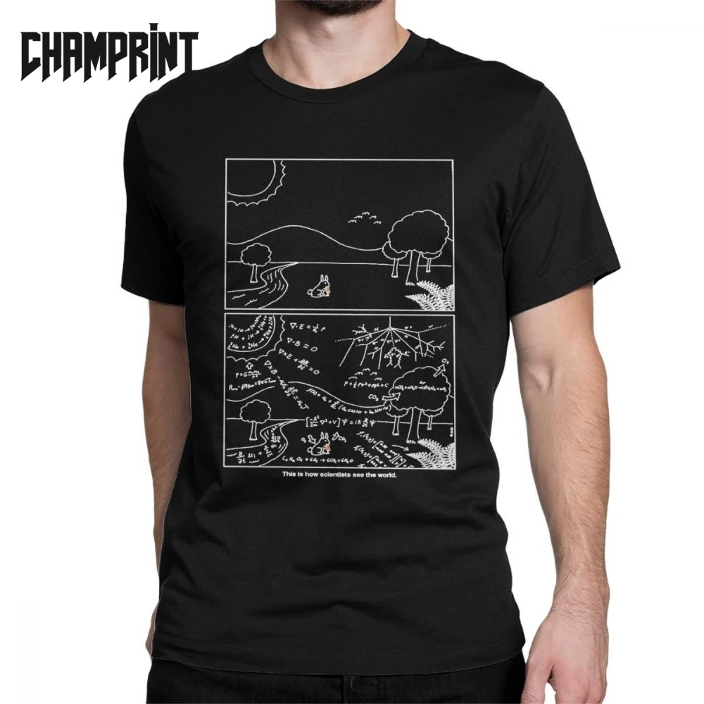 

Men T-Shirts How Scientists See The World Casual Cotton Tee Shirt Short Sleeve Science Physics Geek Nerd T Shirts 4XL 5XL 6XL