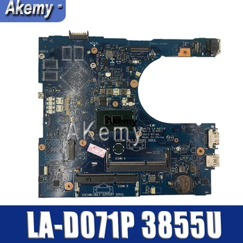 

CN-0PW46V AAL15 LA-D071P 15 PW46V PARA Dell INSPIRON 5559 Laptop Motherboard REV: 1.0 (A00) SR2EV (3855U) DDR3L mainboard