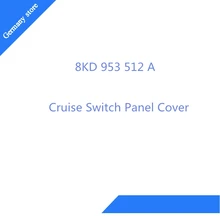 Хорошее качество Круиз Переключатель панель Крышка для Audi A4 Q5 OEM: 8KD 953 512 A 8KD953512A