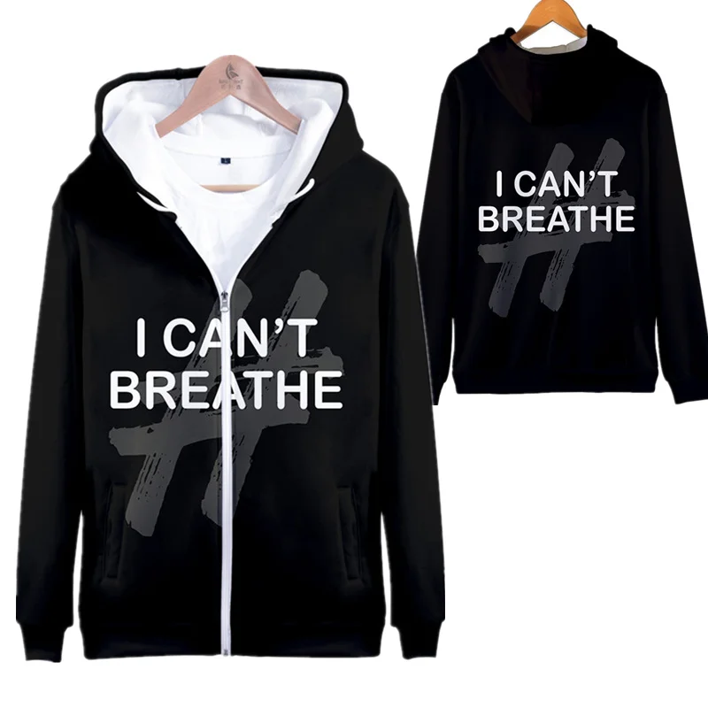 

New I Can't Breathe Hooded Sweater Men 3D Pint Pullover Coat Protest Garner Zipper Hoodies Sweatshirts Women Jacket Clothing