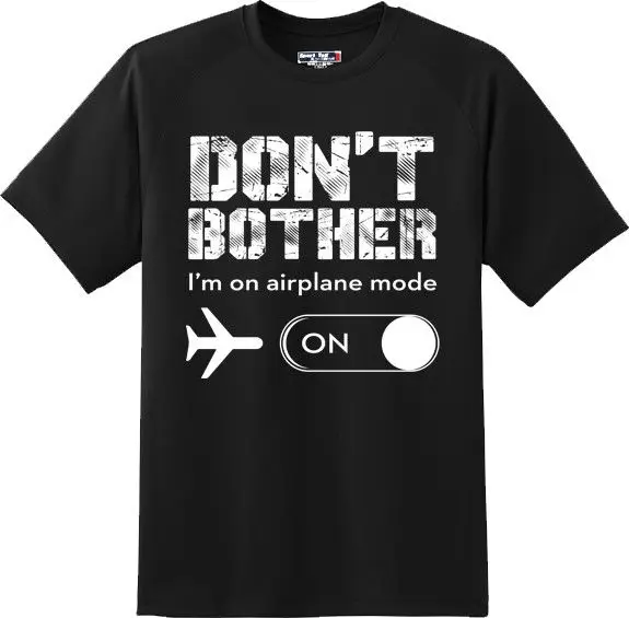 Забавная футболка с надписью Don't working I am on airplane mode Humor новинка графическим