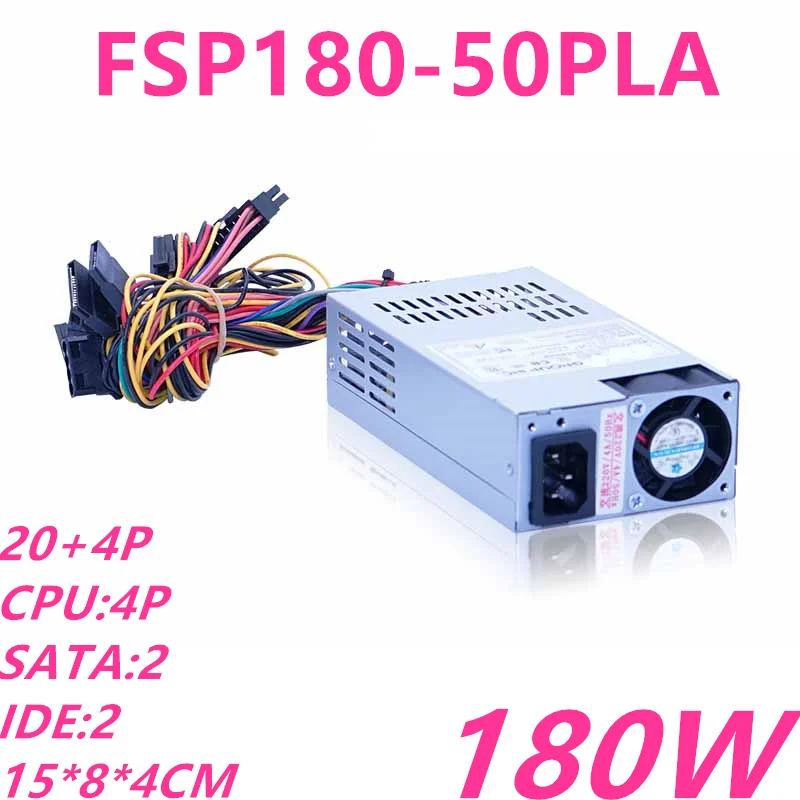 

New Original PSU For FSP AIO ITX FLEX POS NAS Mini Small 1U 180W Switching Power Supply FSP180-50PLA FSP200-50PLA