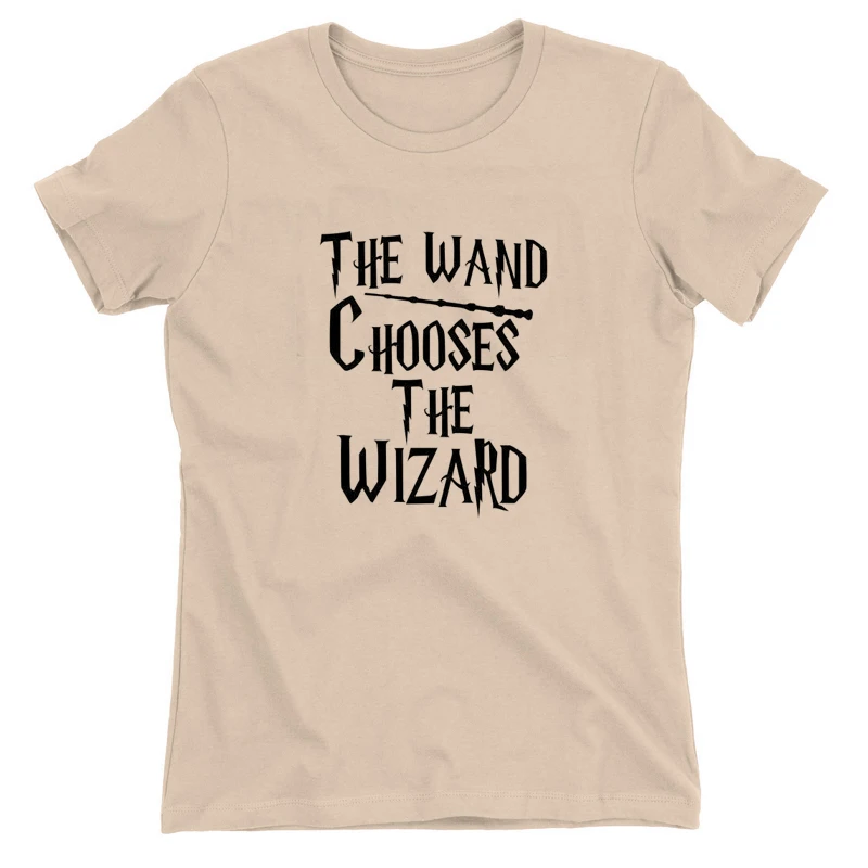 The Wand Chooses The Wizard Women T 