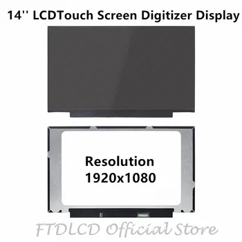 

FTDLCD 14" FHD LCD TouchScreen Digitizer Display Assembly B140HAK03.2 R140NWF5 RA LP140WFB-SPK1 1920x1080 30PIN