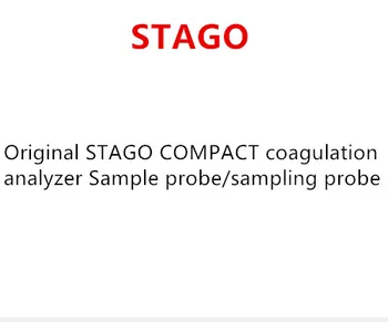 

Original STAGO COMPACT coagulation analyzer Sample probe/sampling probe