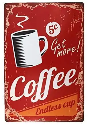 Получите больше Кофе Винтаж Ретро жестяной знак забавные надпись бесконечная