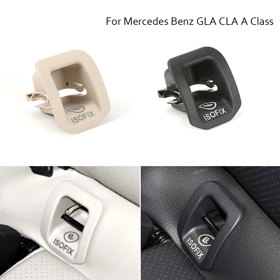 

Child Seat ISOFIX Adapter Cover For Mercedes Benz GLA CLA A Class W176 W156 W117 GLA200 GLA220 GLA260 CLA220 CLA260 CLA45