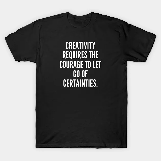 Мужская футболка креативность требует смелости чтобы отпустить уверенность