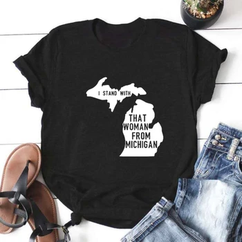 

I Stand with That Woman From Michigan Short Sleeve Cotton Tshirt Women Top O-neck Funny T Shirt Women Casual Camisa Feminina Tee