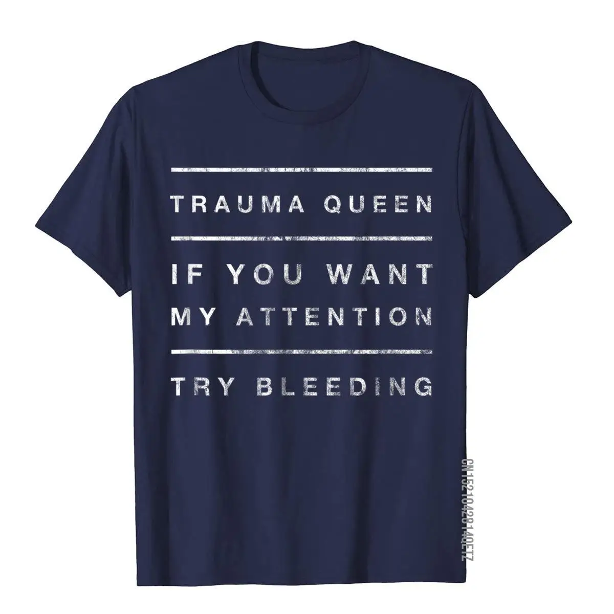 EMT Funny Women Trauma Queen Quote Paramedic Saying T-Shirt__B8954navy