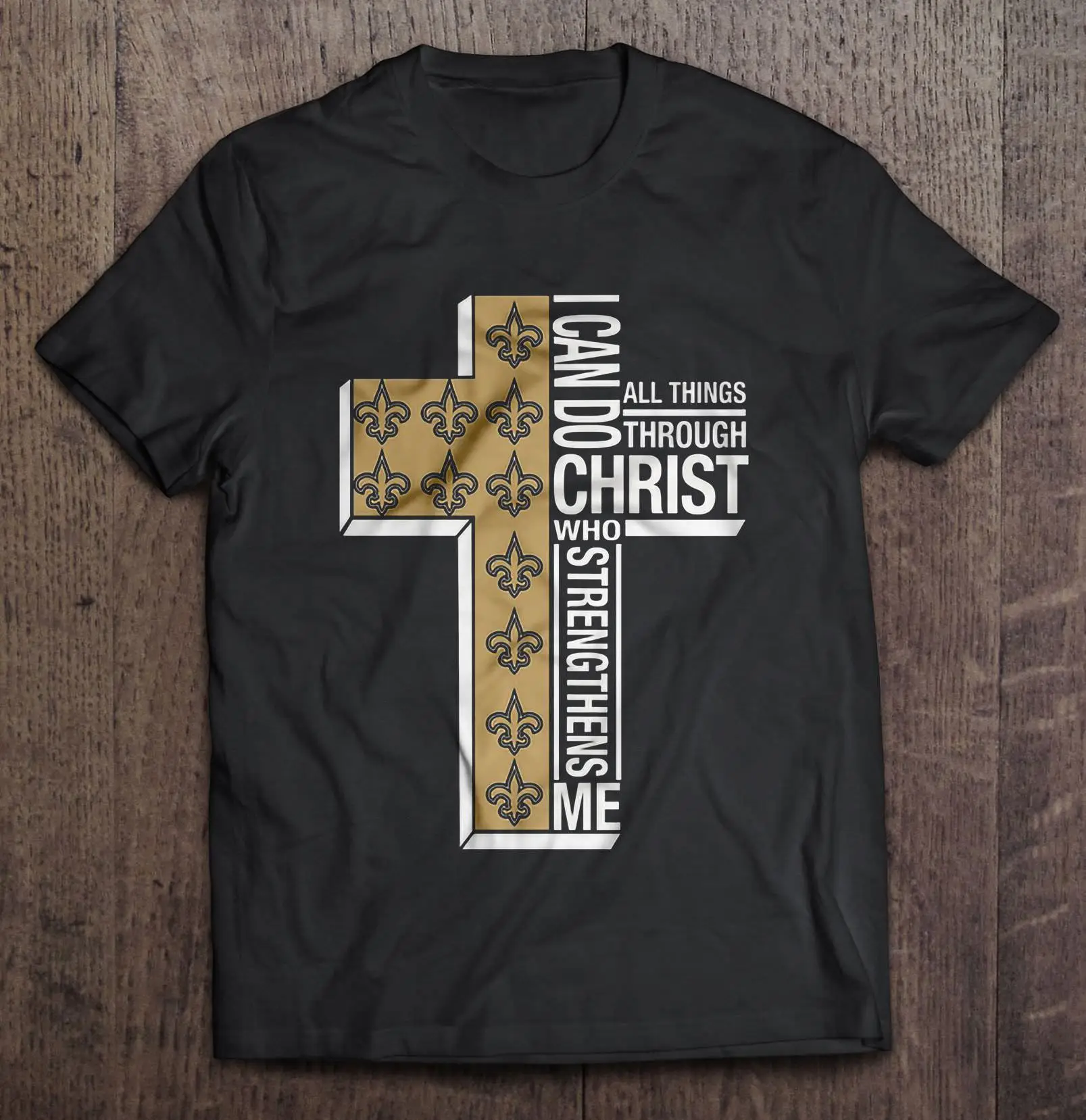 

I Can Do All Thing Through Christ Who Strengthens Me New Streetwear Harajuku Orleans 100%Cotton Men'S Tshirt Saints Tshirts
