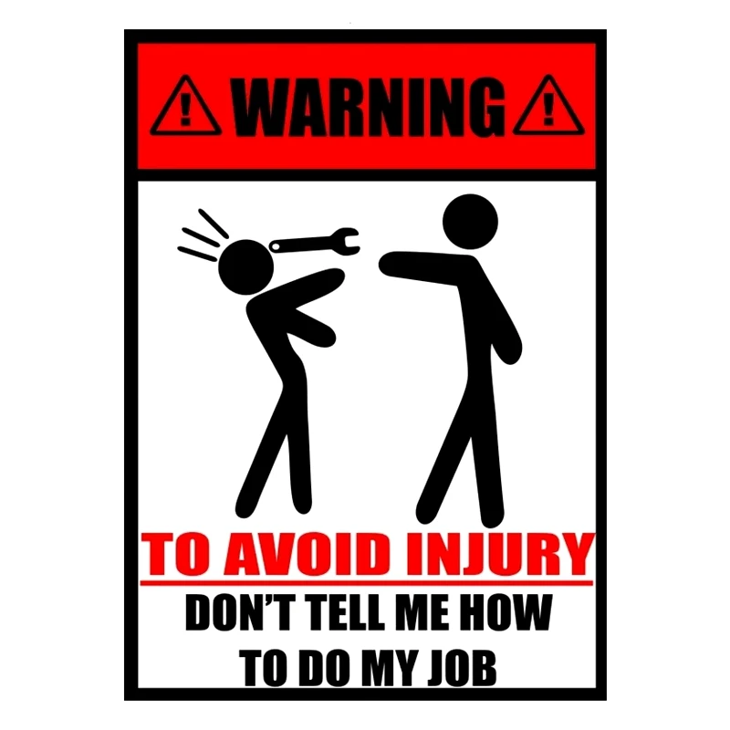 

S30255# Various Sizes Full Color Decal Warning! Do Not Tell Me How to Do My Job Car Sticker Waterproof for Bumper Rear Window