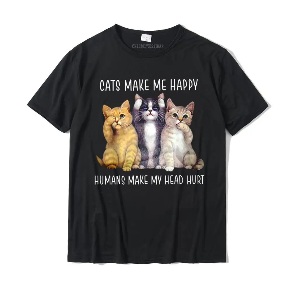 Custom Crazy Tshirts 2021 Hot Sale Autumn Short Sleeve O Neck T Shirt Cotton Fabric Mens Group T Shirt Wholesale Cats make me happy Humans make my head hurt hoodie__MZ16266 black