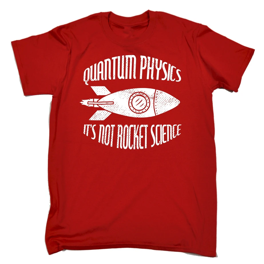 Quantum Physics it Not Rocket Science футболка забавный подарок физика на день рождения толстовка