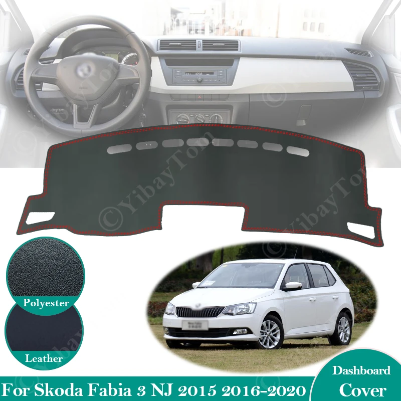 

For Skoda Fabia 3 NJ 2015 ~ 2020 MK3 Anti-Slip Leather Mat Dashboard Cover Pad Sunshade Dashmat Carpet Car Accessories 2018 2019