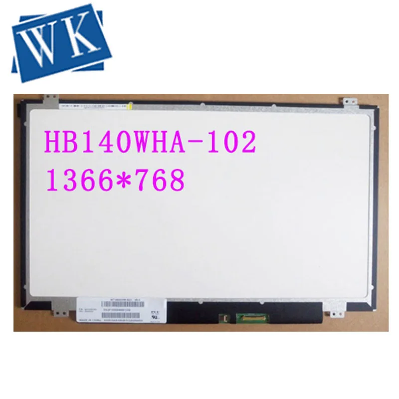 Для BOE HB140WHA-102 HB140WHA 102 светодиодный экран ЖК-дисплей с сенсорной матрицей для ноутбука 14," HD 1366X768 40Pin Замена