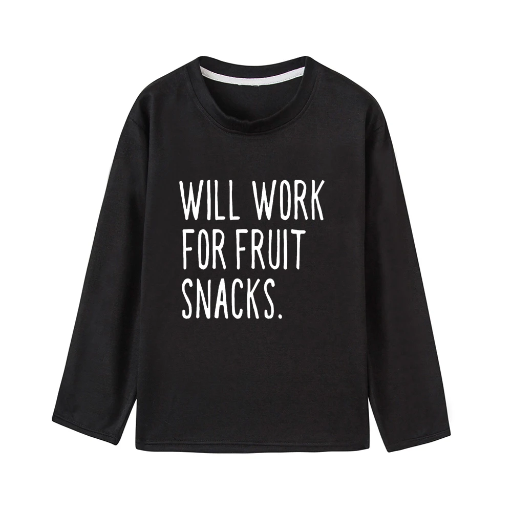 Детская осенняя одежда «Will Work for Fruit Snack» футболка унисекс Детские футболки для мальчиков и девочек Забавные футболки с длинными рукавами