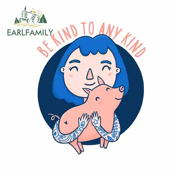 

EARLFAMILY 13cm x 10.5cm For Be Kind To Any Kind Cartoon Car Stickers Motorcycle Decal Occlusion Scratch Refrigerator Decor