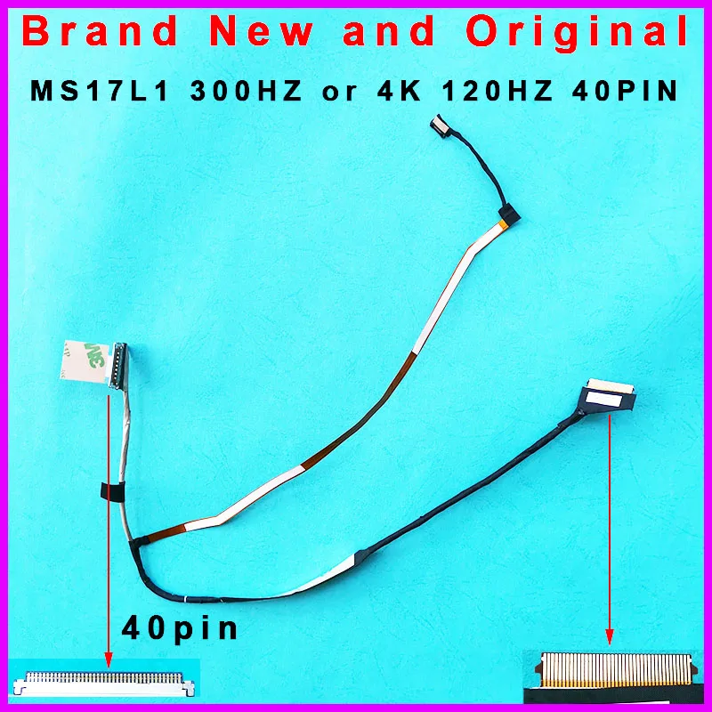 New laptop LCD cable for MSI GF76 MS-17L1 MS17L1 EDP 300HZ 4K 120HZ 40PIN K1N-3040249-J36 K1N-3040250-J36 K1N-3040314-H39