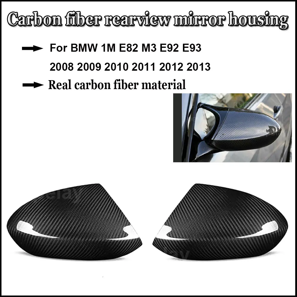 

E90 M3 Dry Carbon Mirror Cover For BMW 1M E82 M3 E92 E93 Side RearView Mirror Cover Replacement 2008 2009 2010 2011 2012 2013
