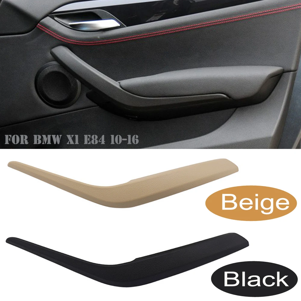 

Car Inner Door Panel Handle Pull Trim Cover For BMW X1 E84 X1 25dX/X1 28i/X1 35iX 2008-2016 Plastic Car Accessories 51412991777