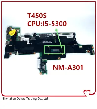 

00HT736 00HT737 00HT738 00HT750 00HT748 FOR Lenovo Thinkpad T450S laptop motherboard AIMT1 NM-A301 with i5 cpu 4gb 100% TEST OK