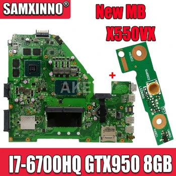 

Akemy X550VX motherboard For Asus X550VX FZ50VX FH5900V I7-6700HQ GTX950 8GB RAM laptop motherboard tested 100% work original
