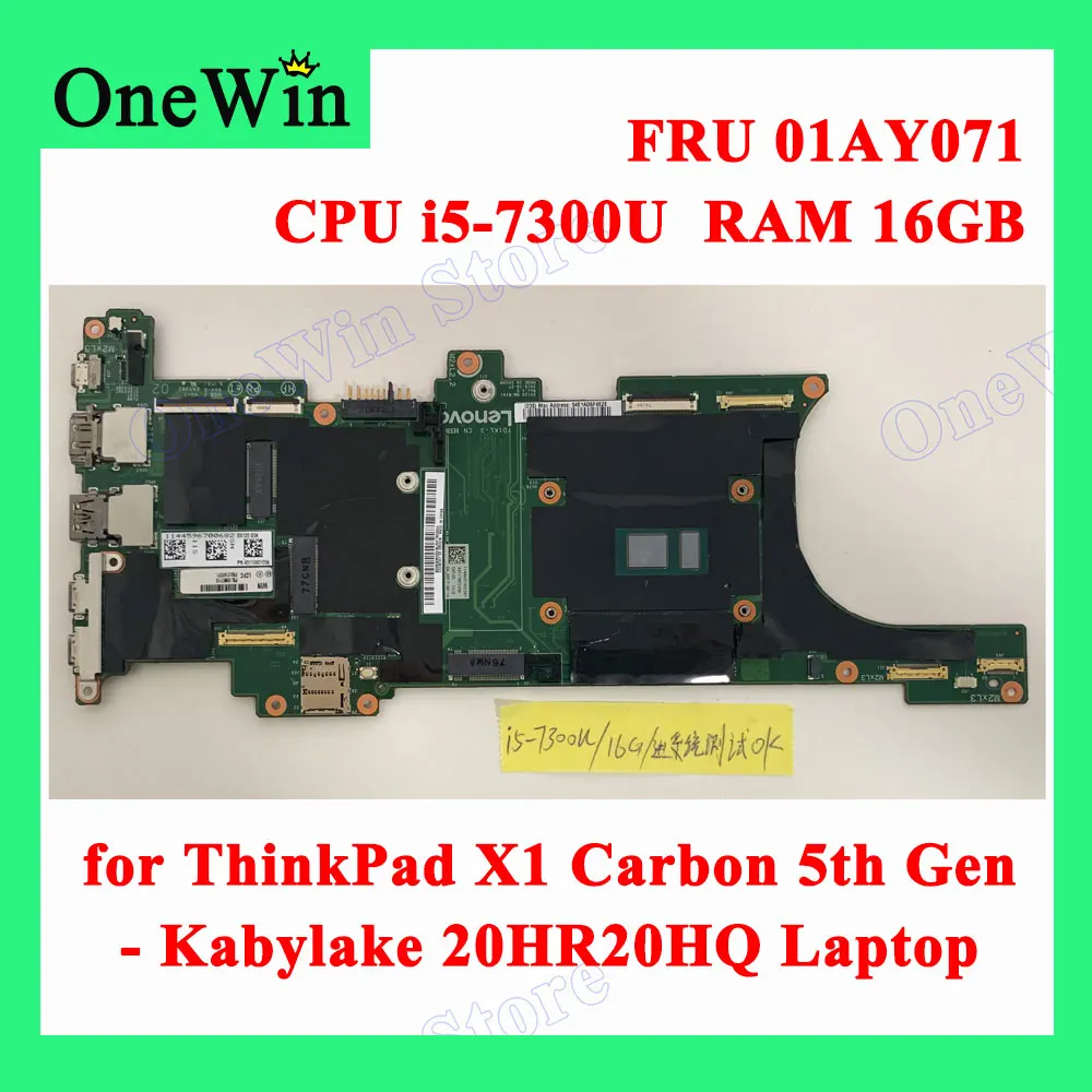 

Материнская плата для ноутбука X1 Carbon 5 поколения Kabylake 20HR 20HQ 2017 Lenovo ThinkPad DX120 NM-B141 FRU 01AY071 CPU i5-7300U 16 Гб