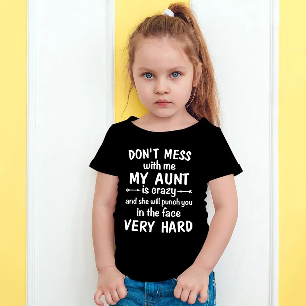 Don't Mess With Me My Aunt Is Crazy Print Funny Kids Tshirt Summer