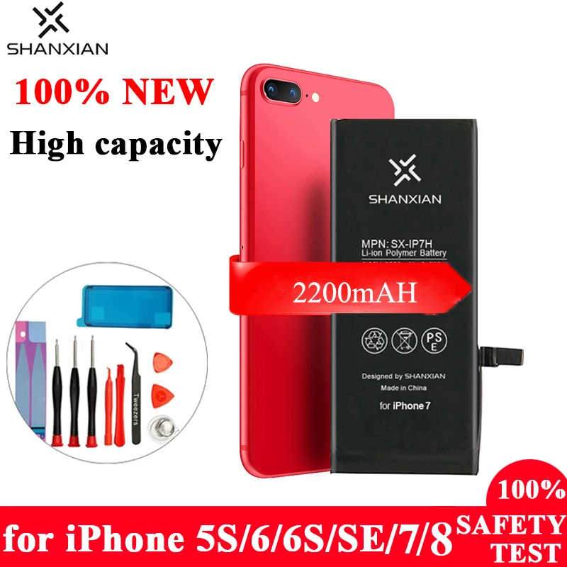 

SHANXIAN Extended Capacity Replacement Battery for iPhone 5S SE 6 6S 7 8 Mobile Phone Battery 2200mAh Internal Bateria Free Tool