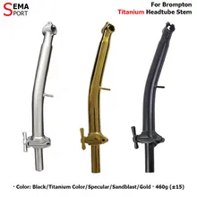 Titanium Headtube Stem Bromptons Super Ligth 460g SEMA 25.4mm Clamp M/S Type High Strength Quill Stem  Bicycle Gold/Black/Custom