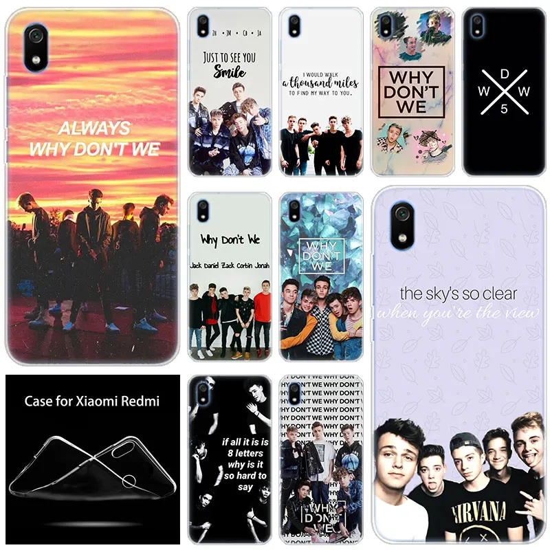 

luxury Hot Soft Silicone Case Why Dont Do Not We WDW for Xiaomi Redmi 7 7A GO S2 4X 5 5Plus 6 6A K20 Note 4 5A 6 7 8 Pro Cover