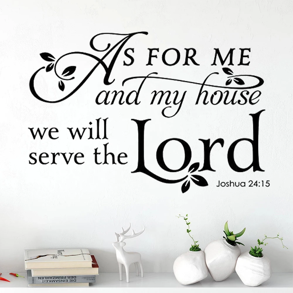 

Joshua 24:15 Wall Stickers As For Me And My House Quote Mural Removable Vinyl Bedroom Livingroom Decals Decoration DW20033
