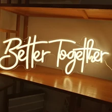 Better Together LED Neon Sign Indoor For Wall Lights Party Wedding Shop Bar Window Restaurant Birthday Decoration
