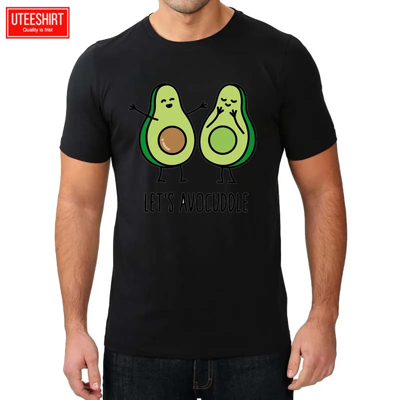 

Men Avocado Let's Avocuddle 100% Cotton Print T-shirts 2019 Summer Unisex Not Today Design Brand Tshirt Man Harajuku Streetwear