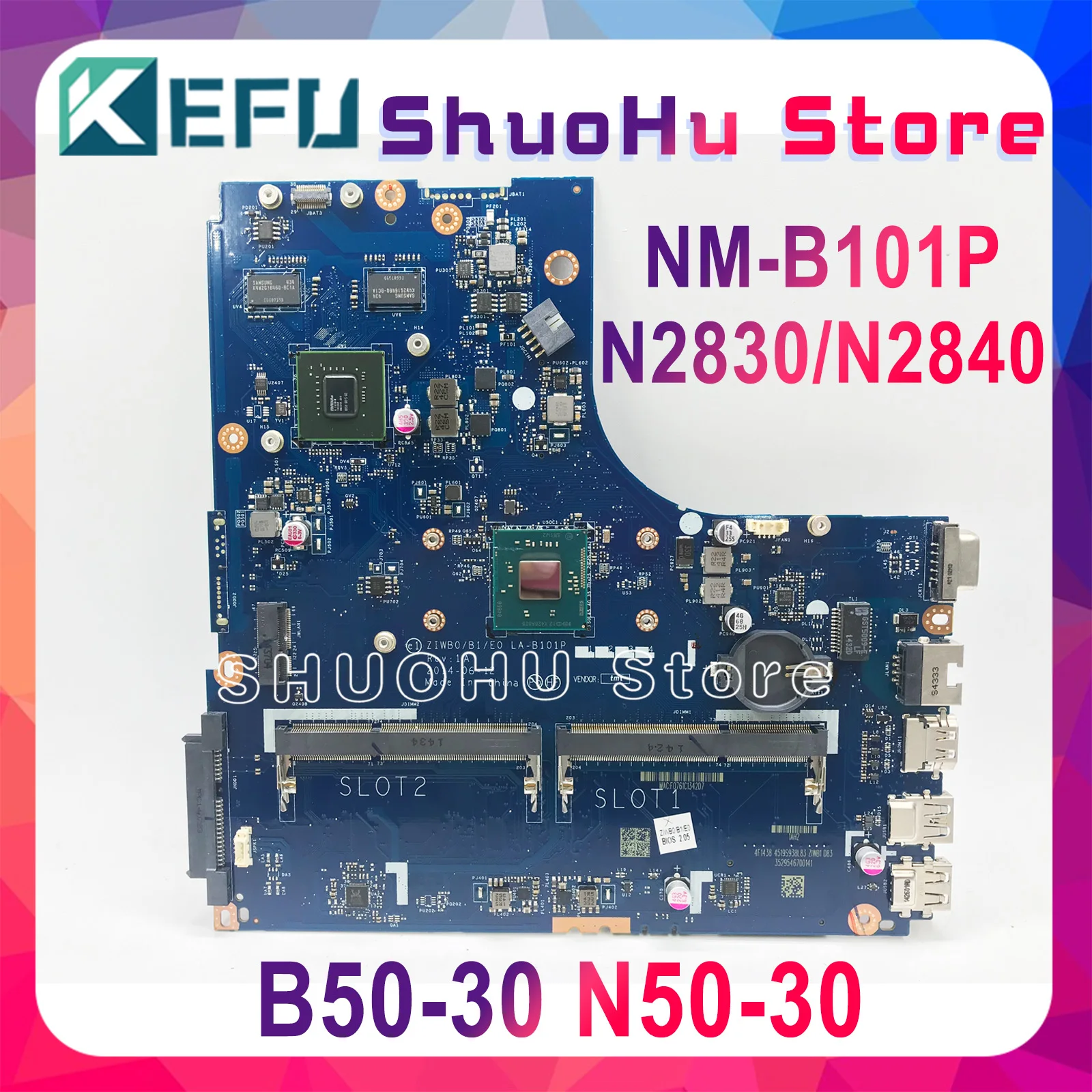 

KEFU ZIWB0/B1/E0 LA-B101P For Lenovo B50-30 N50-30 Motherboard N2830/N2840 CPU LA-B101P Rev: 1A motherboard Test