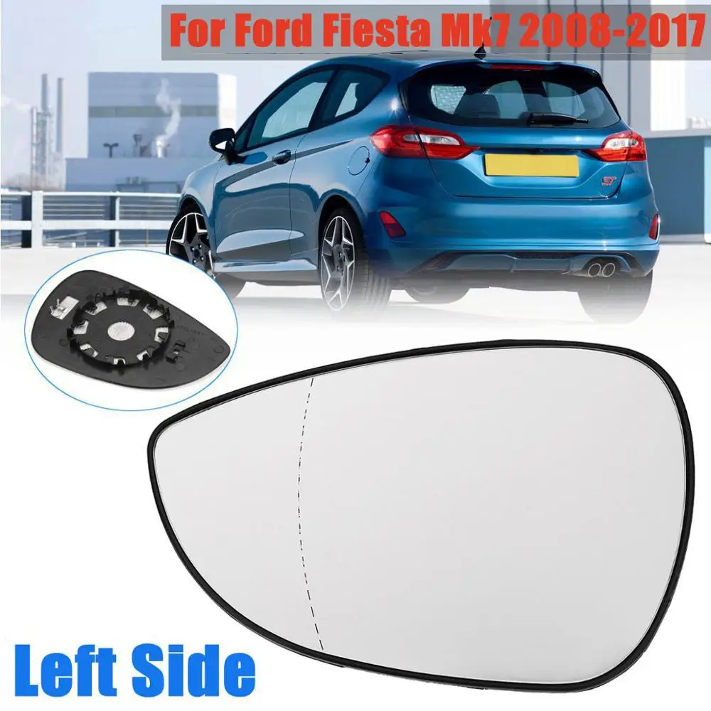 1 шт. автомобильное боковое зеркало заднего вида Стекло Объектив для Ford FIESTA MK7 2008- автомобиля левая сторона зеркало заднего вида автомобильные аксессуары - Цвет: Left Rear Mirror