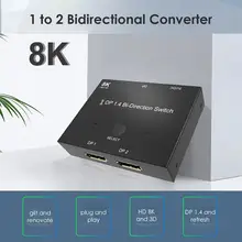 Interruptor de displayport 8k bi-direção 1x2 / 2x1 dp1.4 divisor porta de exibição switcher 8k @ 30hz 4k @ 120hz para exposições múltiplas da fonte