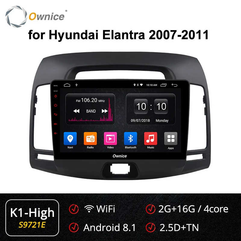 S9721 K1-High Ownice k3 k5 k6 Android 9 автомобильный DVD gps для hyundai ELANTRA 2007-2011 Восьмиядерный Авто Мультимедиа Стерео СБ Navi DSP SPDIF 4G LET - Цвет: S9721 K1-High
