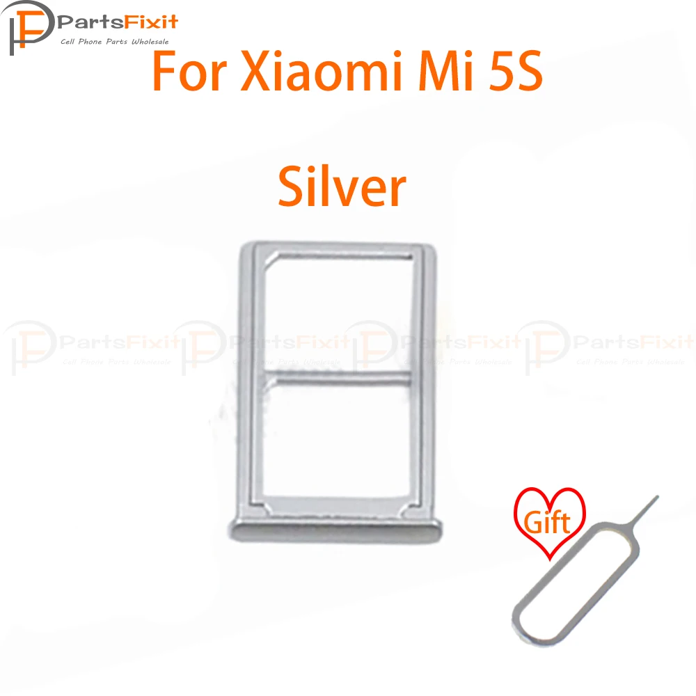 Silver Лоток для sim-карт для Mi5S, слот для sim-карты, держатель для карт, слот для карт, адаптер для Mi 5S, запасные части с бесплатной булавкой для извлечения - Цвет: Silver