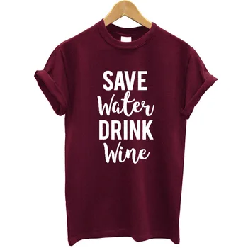 

Top Summer Female Tee Shirt Femme Camisa Feminina Clothes Women's T Shirt Print Save Water Drink Wine T-shirt Plus Size