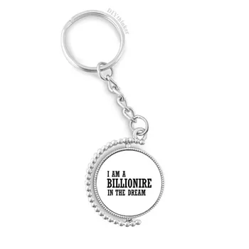 

I Am A Millionaire In The Dream Rotatable Key Chain Ring Keyholder