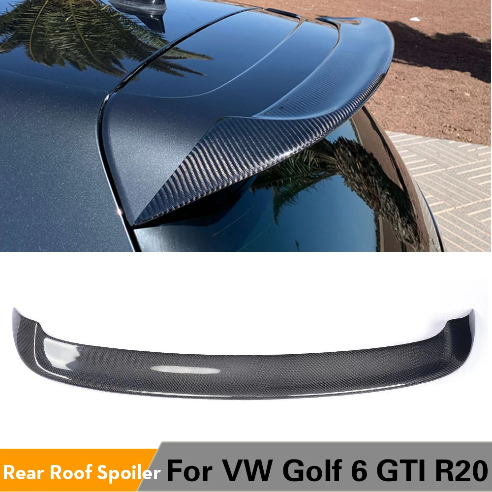 Carbon Fiber / ABS Gloss Rear Roof Spoiler Wing Lip For Volkswagen VW Golf 6 MK6 VI GTI R20 2010-2013 Not for Standard Primer