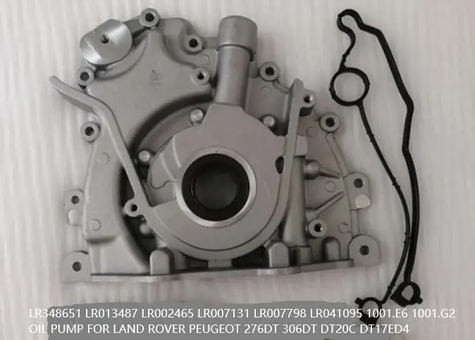 LR348651 LR013487 LR002465 LR007131 LR007798 LR041095 1001.E6 1001.G2 OIL PUMP FOR LAND ROVER PEUGEOT 276DT 306DT DT20C DT17ED4