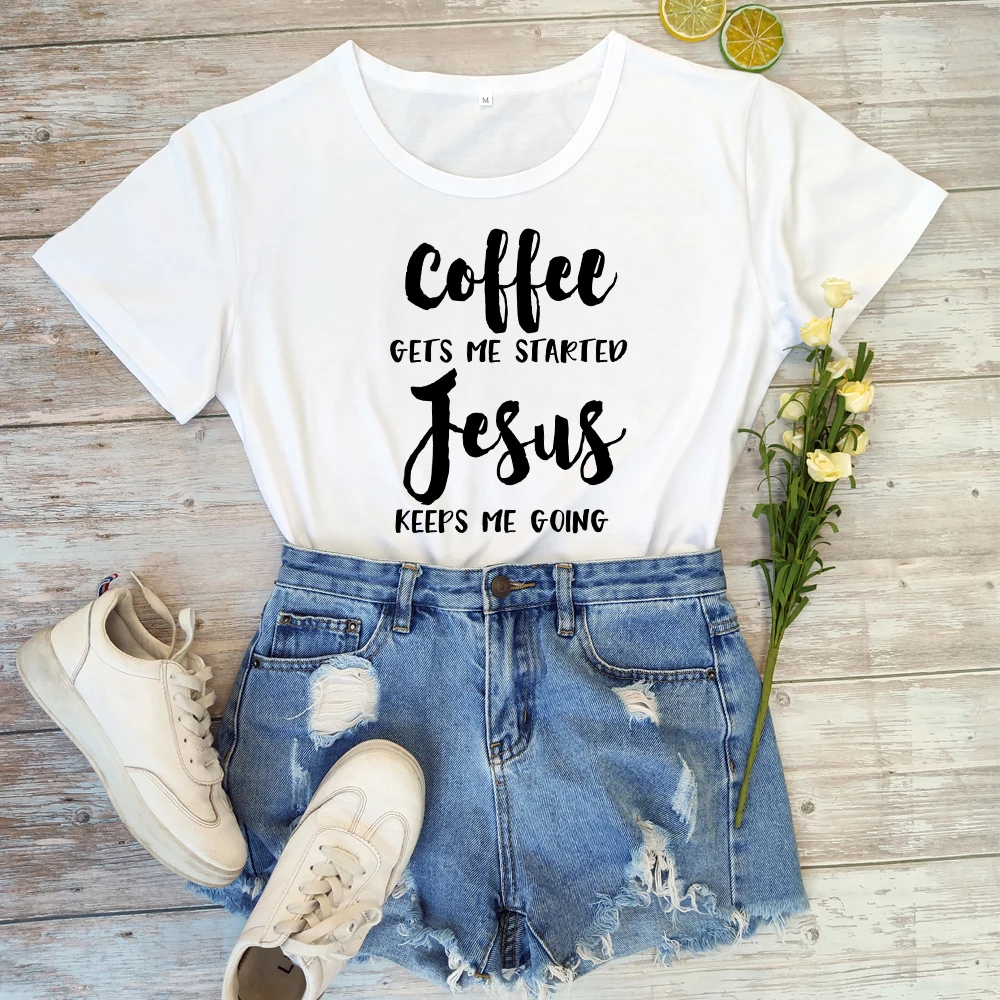 Coffee Gets Me Start Jesus удерживает меня, Футболка женская, религиозный стих из Христианской Библии, футболка стильная, унисекс, лозунг, футболки, топы