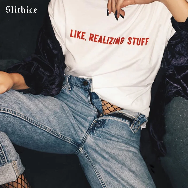

Slithice Fashion New t shirt tops for Women Summer tshirt Short Sleeve harajuku LIKE REALIZING STUFF Letter Printed T-shirts