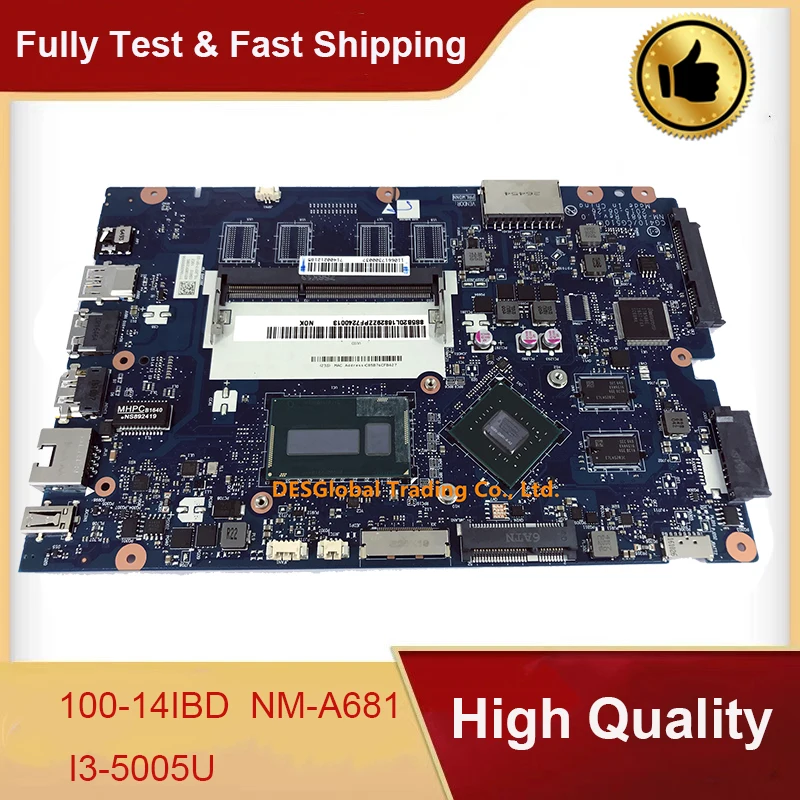 

For Lenovo 100-14IBD 100-14IBY 100-15IBY Laptop Motherboard I3-5005U SR27G CG410/CG510 NM-A681 Mainboard Working Perfectly