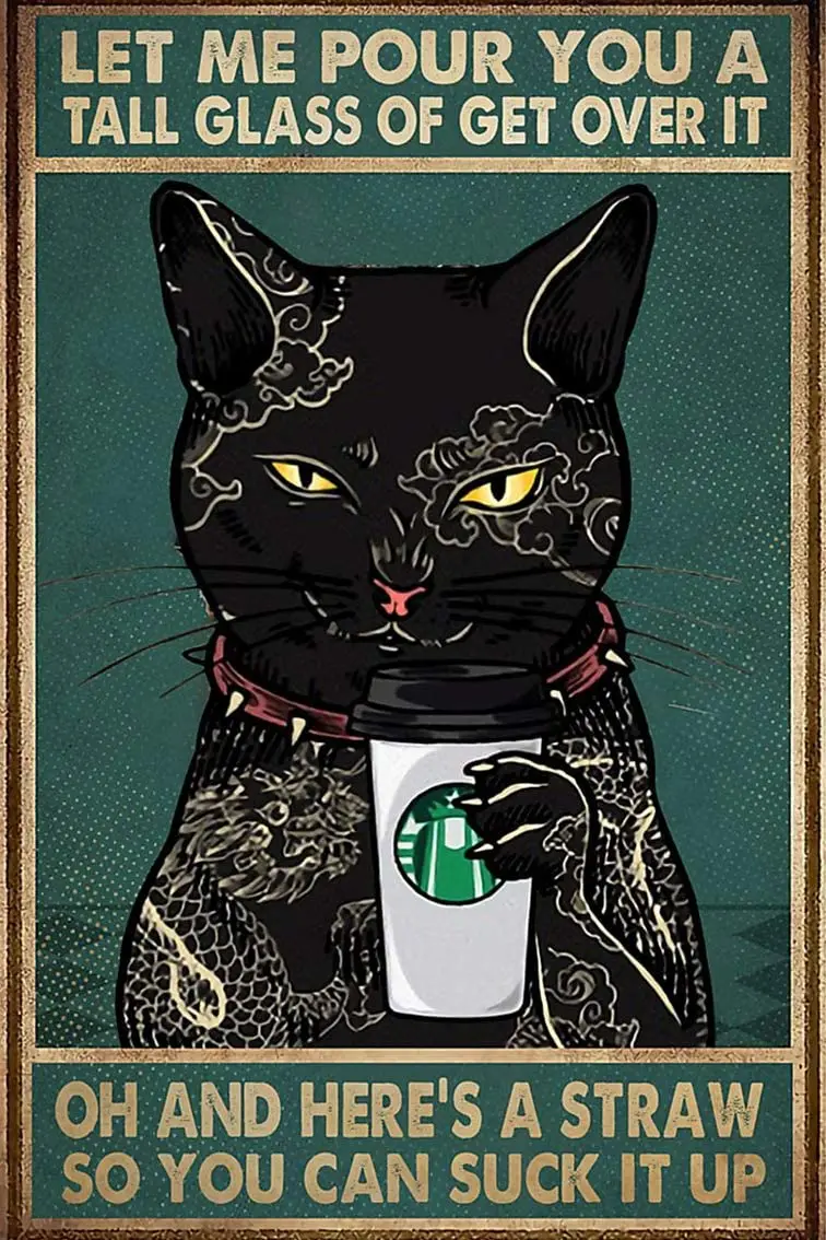 

Vintage Tin Sign Bathroom Cat Metal Poster Black Cat Let Me Pour You A Tall Glass of Get Over It Metal Poster Funny Cat Metal