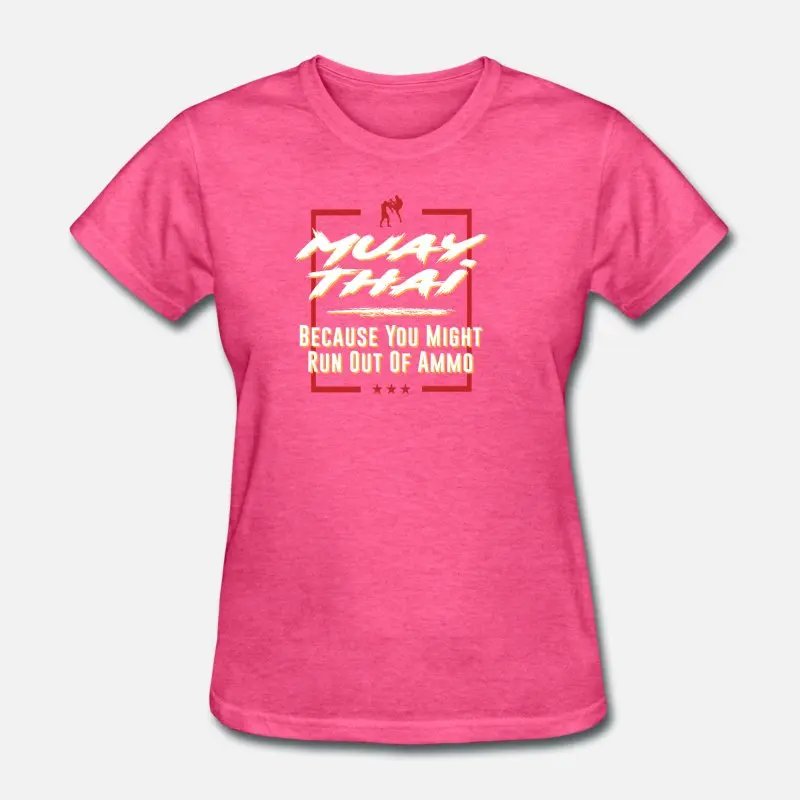 Women-Rose Red Новейшая футболка Muay Thai потому что Might Run Out Ammo Kickboxing, женская классическая облегающая Мужская футболка с коротким рукавом, женская поп-футболка - Цвет: Women-Rose Red
